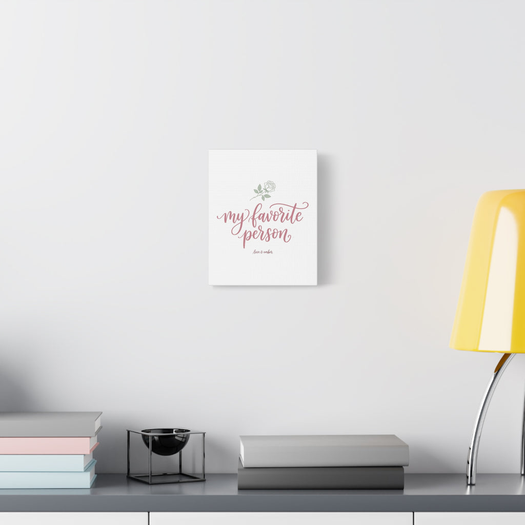 My Favorite Person Canvas