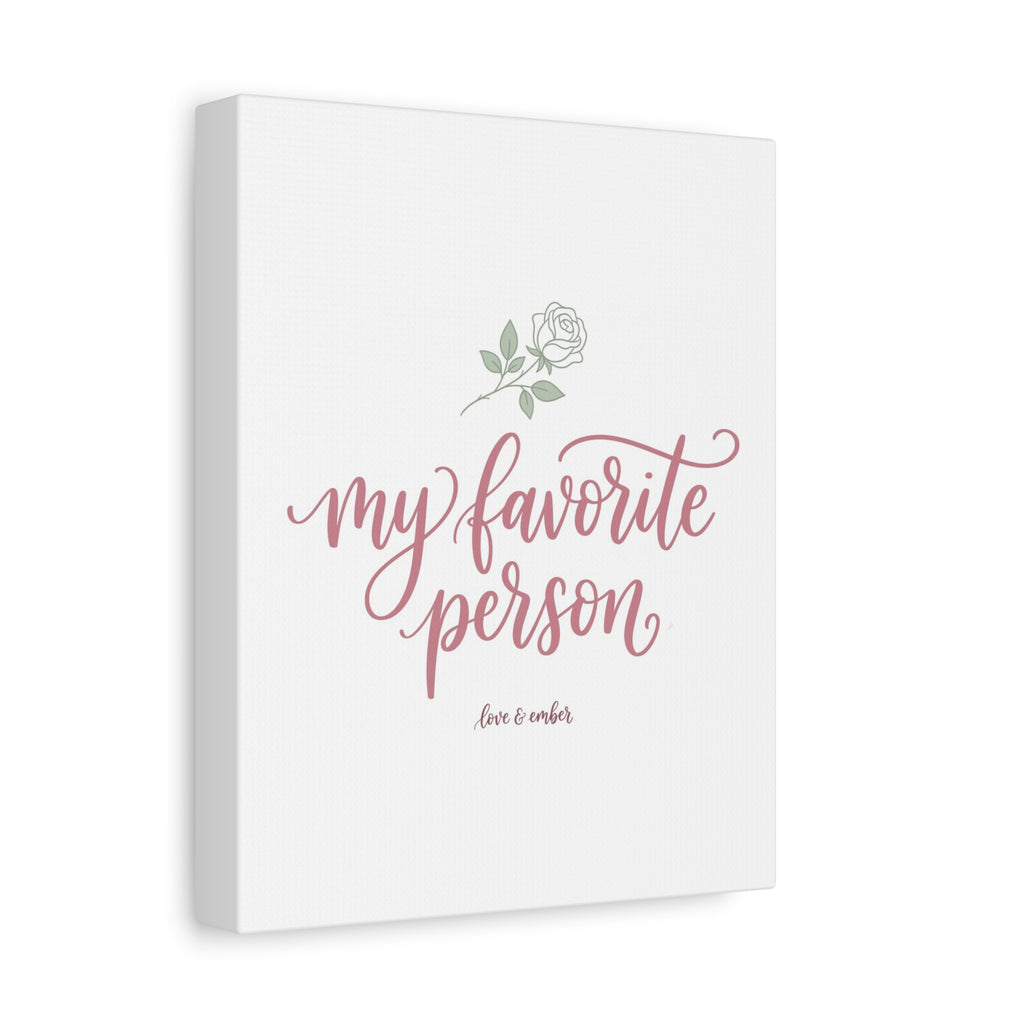 My Favorite Person Canvas